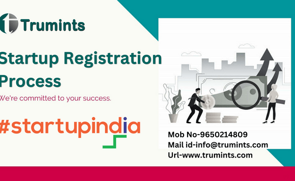 Startup Registration Process Details & Benefits
